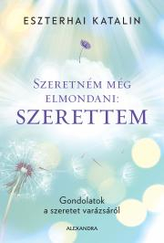 Szeretném még elmondani: Szerettem - Katalin Eszterhai kúpite na Panta Rhei