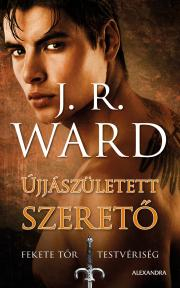 Kniha Újjászületett szerető - Ward J. R.