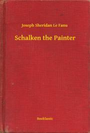 Kniha Schalken the Painter - Joseph Sheridan Le Fanu