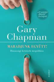 Kniha Maradjunk együtt! - Gary Chapman