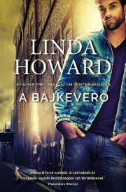 A bajkeverő - Linda Howard