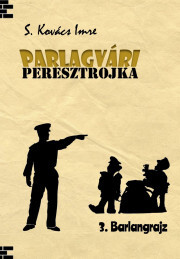 Kniha Parlagvári Peresztojka 3. Barlangrajz - S. Kovács Imre