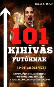 Kniha 101 kihívás futóknak - Steve Adam G.