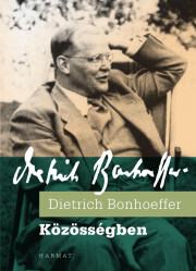 Kniha Közösségben - Dietrich Bonhoeffer