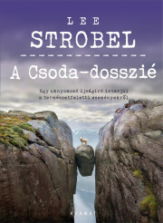 Kniha A Csoda-dosszié - Lee Strobel