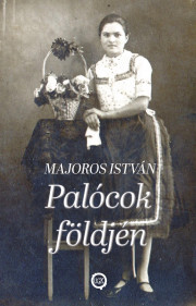 Kniha Palócok földjén - István Majoros