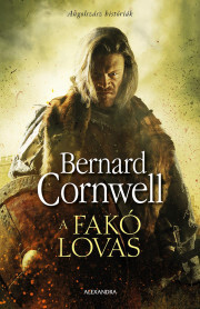 Kniha A fakó lovas - Bernard Cornwell