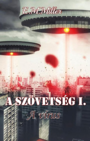 Kniha A Szövetség I. - E.M. Miller