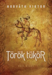 Török tükör - Viktor Horváth