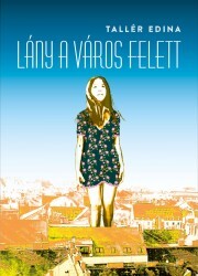 Lány a város felett - Edina Tallér kúpite na Panta Rhei