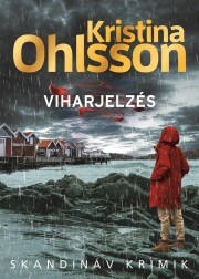 Viharjelzés - Kristina Ohlsson