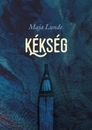 Kniha Kékség - Maja Lunde
