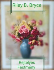 Kniha Rejtélyes festmény - Bryce Riley B.