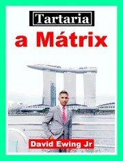 Tartaria - a Mátrix - Ewing David