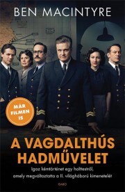 Kniha A vagdalthús hadművelet - Ben Macintyre