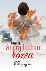 Lángra lobbant rózsa - Ruby Saw