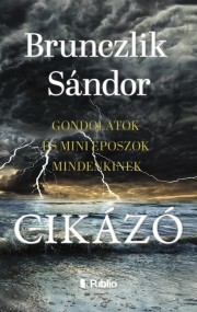 Cikázó - Brunczlik Sándor