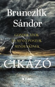 Kniha Cikázó - Brunczlik Sándor