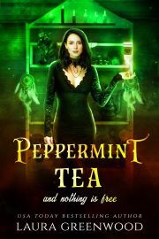 Peppermint Tea And Nothing Is Free - Greenwood Laura