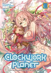Kniha Clockwork Planet: Volume 3 - Yuu Kamiya Tsubaki Himana