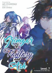 Kniha Grimgar of Fantasy and Ash: Volume 7 - Jyumonji Ao