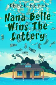 Nana Belle Wins The Lottery - Keyes Teter