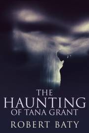 Kniha The Haunting of Tana Grant - Baty Robert