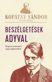 Kniha Beszélgetések ?Adyval - Kopátsy Sándor