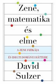 Kniha Zene, matematika, elme - Sulzer David