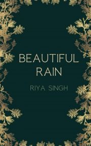 Beautiful Rain - Singh Riya