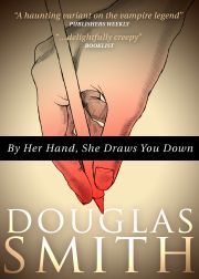 Kniha By Her Hand, She Draws You Down - Smith Douglas