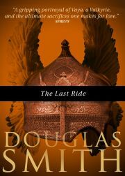 The Last Ride - Smith Douglas