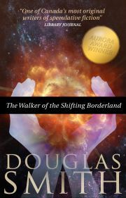 Kniha The Walker of the Shifting Borderland - Smith Douglas
