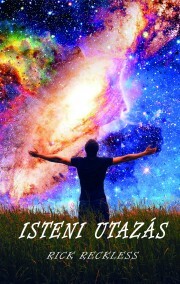 Kniha Isteni utazas - Reckless Rick