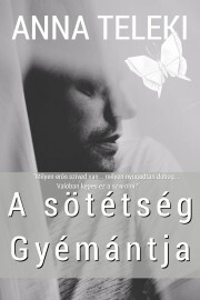 Kniha A sötétség gyémántja - Anna Teleki