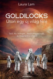 Kniha Goldilocks - Úton egy új világ felé - Laura Lam