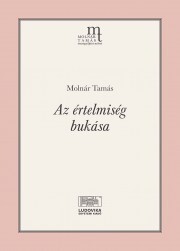 Kniha Az értelmiség bukása - Tamás Molnár