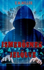 Ismerősnek jelölve - E.M. Miller
