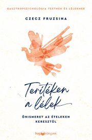 Terítéken a lélek - Fruzsina Czecz kúpite na Panta Rhei