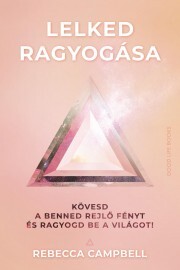 Lelked ragyogása - Rebecca kúpite na Panta Rhei