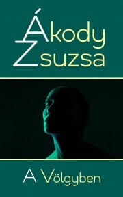 Kniha A Völgyben - Ákody Zsuzsa
