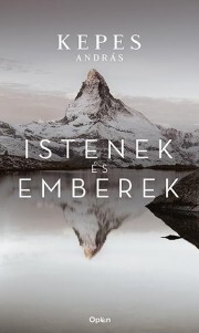 Istenek és emberek - András Kepes kúpite na Panta Rhei