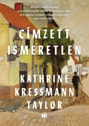 Címzett ismeretlen - Kressmann Taylor Kathrine