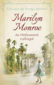 Kniha Marilyn ?Monroe és Hollywood csillagai - Claudia Beinert,Nadja Beinert