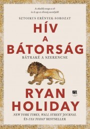 Hív a bátorság - Ryan Holiday kúpite na Panta Rhei