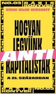 Kniha Hogyan legyünk antikapitalisták a 21. században - Wright Erik Olin