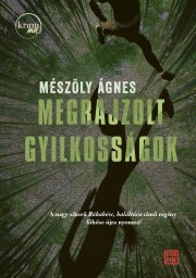 Kniha Megrajzolt gyilkosságok - Ágnes Mészöly