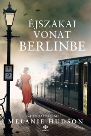 Kniha Éjszakai vonat Berlinbe - Melanie Hudson
