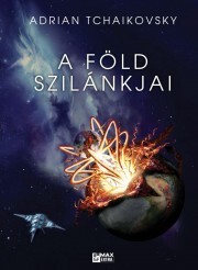 A föld szilánkjai - Adrian Tchaikovsky