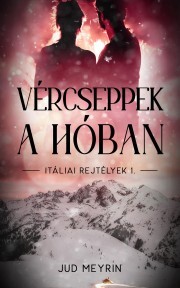 Kniha Vércseppek a hóban - Jud Meyrin